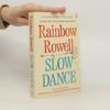 Rainbow Rowell Slow Dance
