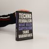 Yanis Varoufakis Technofeudalism