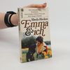 Emma und ich: Die erstaunlichen Erlebnisse einer jungen blinden Frau mit ihrer klugen Hündin