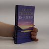 Colin Thubron In Siberia