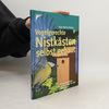 Volgelgerechte Nistkästen selbst gebaut