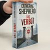 Catherine Shepherd Das Verbot: Thriller