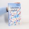 Leben bleibt rätselhaft