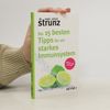 Ulrich Strunz Die 15 besten Tipps für ein starkes Immunsystem