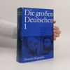 Autorenkollektiv Die großen Deutschen 1