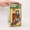 Thomas Mann Cane e padrone. Disordine e dolore precoce. Mario e il mago