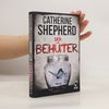Catherine Shepherd Der Behüter