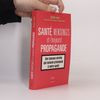 Jérémy Anso Santé, mensonges et (toujours) propagande