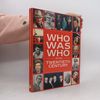 Collectif d'auteurs Who Was Who in the Twentieth Century