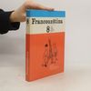 Francouzština pro 8. ročník základní školy