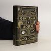 Amor Towles Gentleman v Moskvě