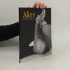 Akty = Nudes = Les nus = Aktfotos = Nudi