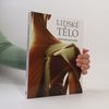 Peter H. Abrahams Lidské tělo. Ilustrovaný průvodce