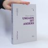 Beiträge zur deutsch-ungarischen Verständigung - 1: Ungarn ist anders