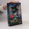 Wicked - Die Hexen von Oz. Das Buch zum Film