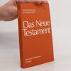 Collectif d'auteurs Das Neue Testament. Einheitsübersetzung der Heiligen Schrift