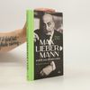 Regina Scheer Max Liebermann erzählt aus seinem Leben