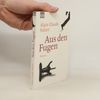 Alain Claude Sulzer Aus den Fugen