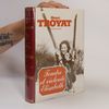 Henri Troyat Tendre et violente Elisabeth