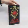 Val McDermid Queen Macbeth