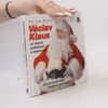 Jaký je rozdíl mezi Klausem a bohem? Aneb Václav Klaus ve vtipech, anekdotách a hádankách