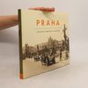 Praha : Praha historická = Prague historical = Historische Prag