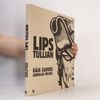 Lips Tullian: Nejobávanější náčelník lupičů & Černý Filip