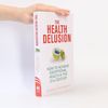 Aidan Goggins The Health Delusion