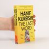 Hanif Kureishi The Last Word