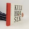 Kulihrášek: kompletní příhody a příběh jeho tvůrců