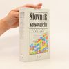 Eduard Hodoušek Slovník spisovatelů Latinské Ameriky: Argentina, Bolívie, Brazílie, Dominikánská republika ...