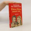 Luciano De Crescenzo Elena, Elena amore mio