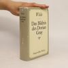 Das Bildnis des Dorian Gray und Ausgewählte Werke