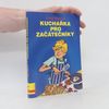 Fiona Watt Kuchařka pro začátečníky