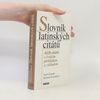 Kristina Hellerová Slovník latinských citátů. 4328 citátů s českým překladem a výkladem