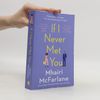 Mhairi McFarlane If I Never Met You