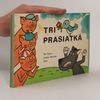 Karmín Petr Tri prasiatká
