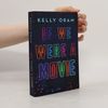 Kelly Oram If we were a movie
