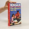Heinz Günther Konsalik Ein Mensch wie du