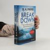 Breakdown. Sie musste sterben. Und du bist schuld