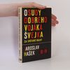 Jaroslav Hašek Osudy dobrého vojáka Švejka za světové války III-IV.
