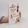 Gerald Hüther Každé dítě má talent