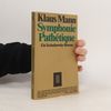 Klaus Mann Symphonie pathétique