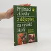 Přijímací zkoušky z dějepisu na vysoké školy