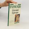Gianni Oliva Giovanni Episcopo - Edizione integrale