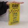 John Kenneth Galbraith Sapere tutto o quasi sull' Economia