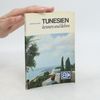 Gerhard Eckert Tunesien kennen und lieben