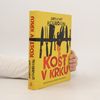 Anthony Bourdain Kost v krku : thriller, na kterém si pochutnáte