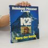 Reinhold Messner K2. Berg der Berge