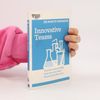 Harvard Business Review 20-Minute Manager Series: Innovative Teams